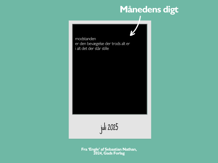 modstanden er den bevægelse der trods alt er i alt det der står stille